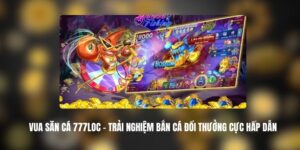 Vua Săn Cá 777LOC